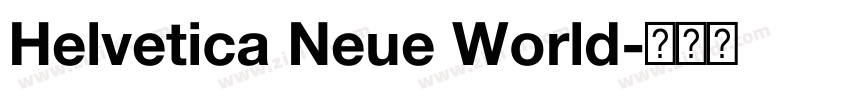 Helvetica Neue World字体转换 Helvetica Neue World字体转换